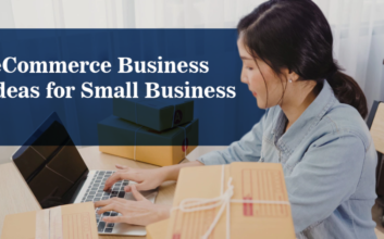 eCommerce Business Ideas for Small Business