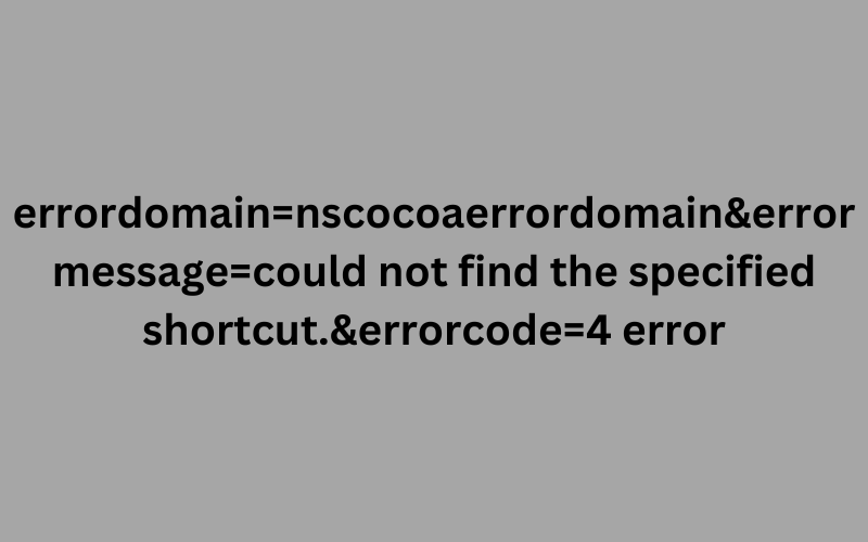 errordomain=nscocoaerrordomain&errormessage=could not find the specified shortcut.&errorcode=4