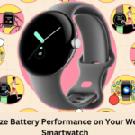 Maximize Battery Performance on Your Wear OS Smartwatch